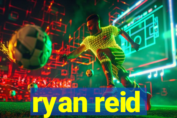 ryan reid